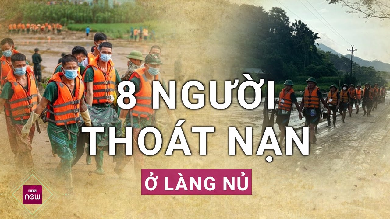 Nóng: Tìm thấy thêm 8 người thoát nạn ở thôn Làng Nủ (Lào Cai) | VTC Now