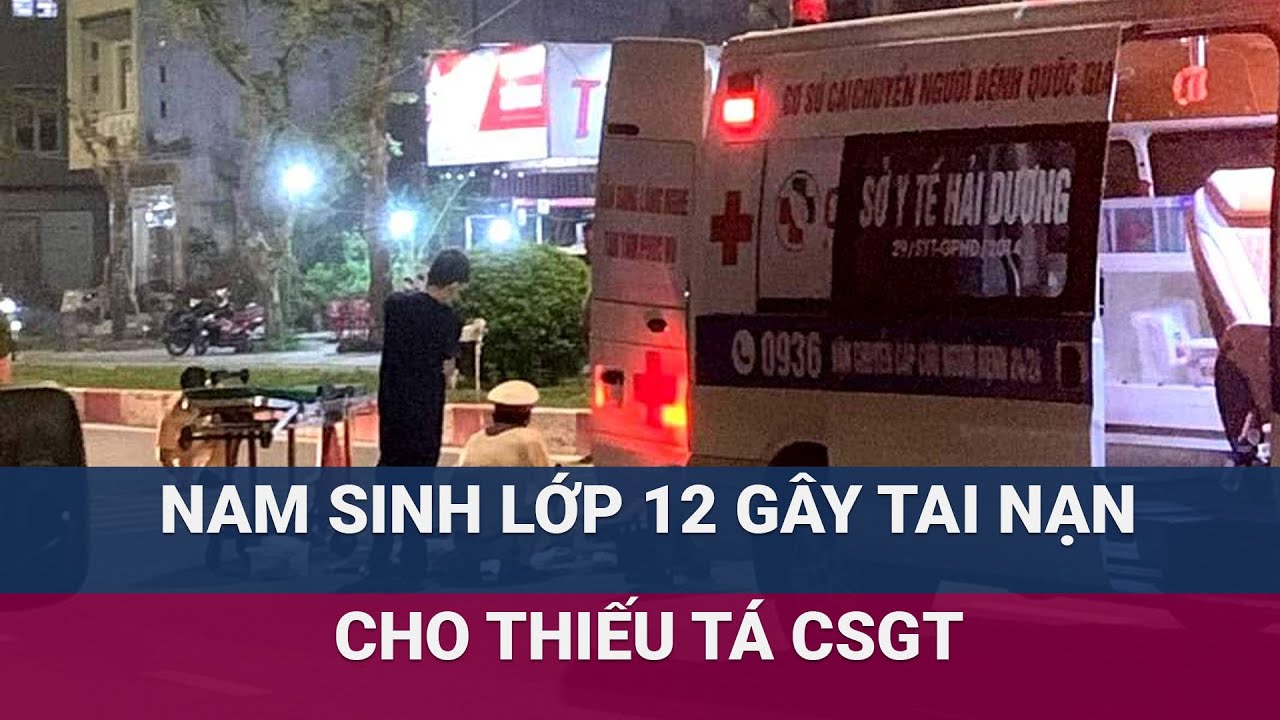 Nam sinh lớp 12 gây tai nạn cho thiếu tá Cảnh sát Giao thông | VTC Now