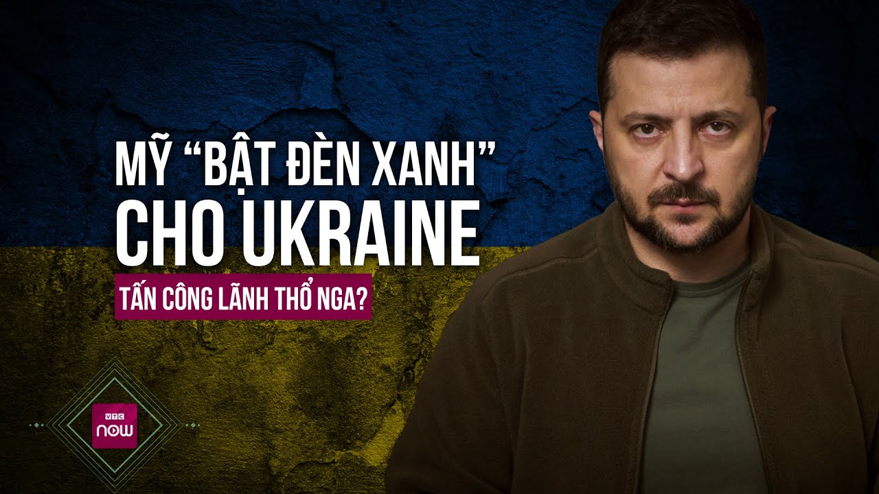 Mỹ “nới” cho Ukraine tấn công lãnh Nga bằng vũ khí Mỹ, lằn ranh đỏ của phương Tây đang "mờ dần"?