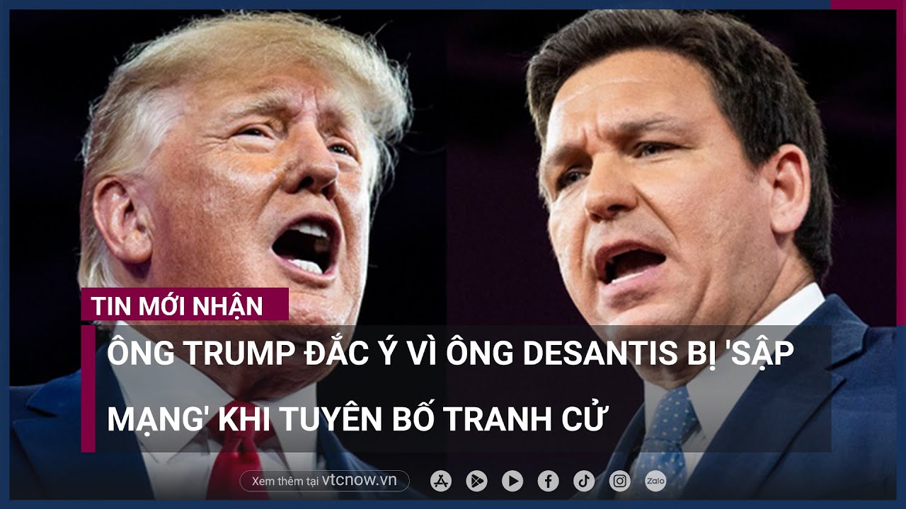 Cựu Tổng thống Donald Trump "đắc ý" vì ông DeSantis bị "sập mạng" khi tuyên bố tranh cử | VTC Now