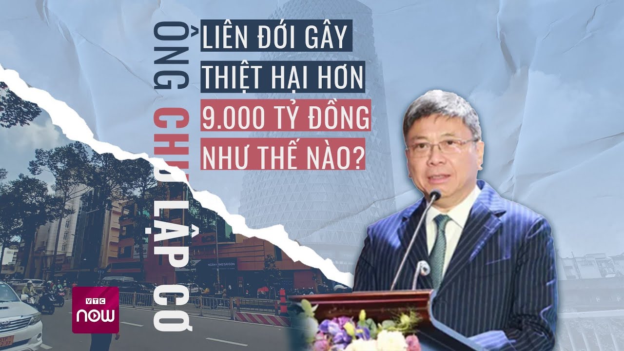 Vụ Vạn Thịnh Phát: Chồng bà Trương Mỹ Lan liên đới gây thiệt hại hơn 9.000 tỉ như thế nào? | VTC Now