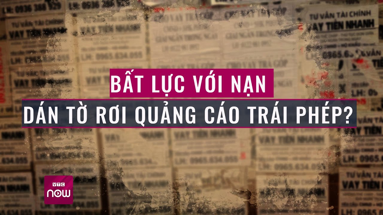 "Dính" như nạn dán tờ rơi quảng cáo trái phép, làm sao để gỡ? | VTC Now