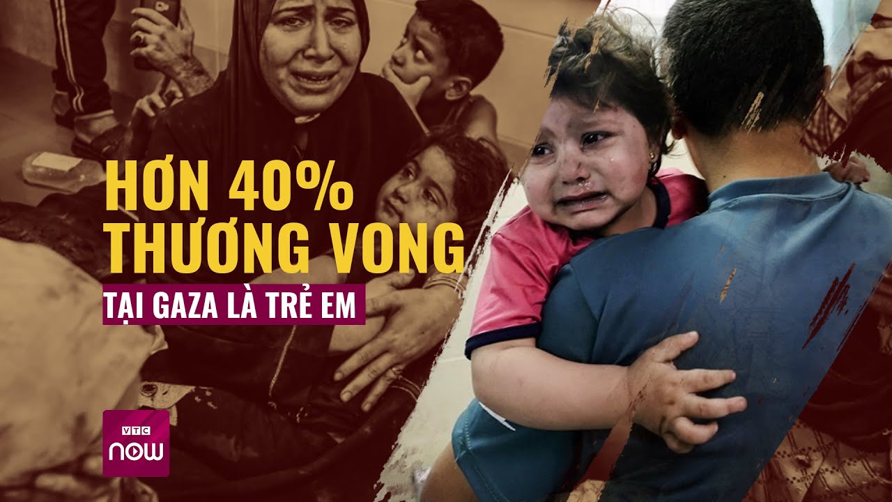 Xung đột Israel - Hamas: Hơn 40% thương vong tại Gaza là trẻ em | VTC Now