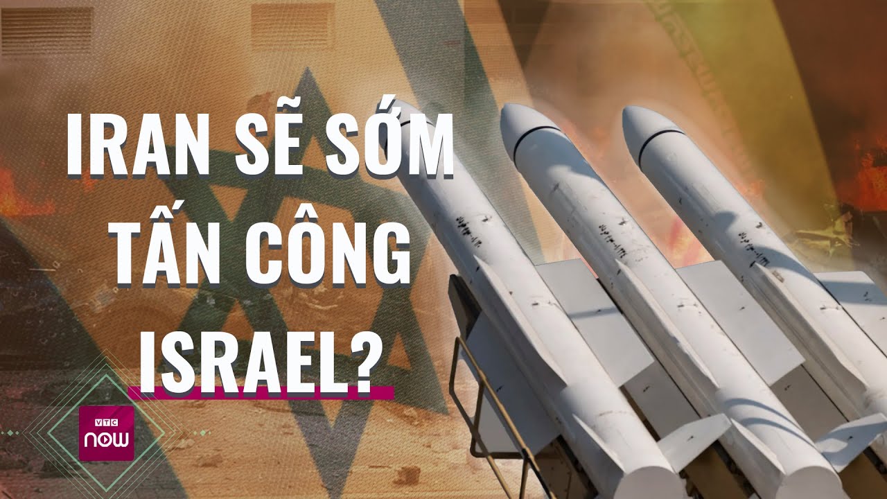 Iran "lên dây cót", chuẩn bị tấn công trực diện trả thù Israel? | VTC Now