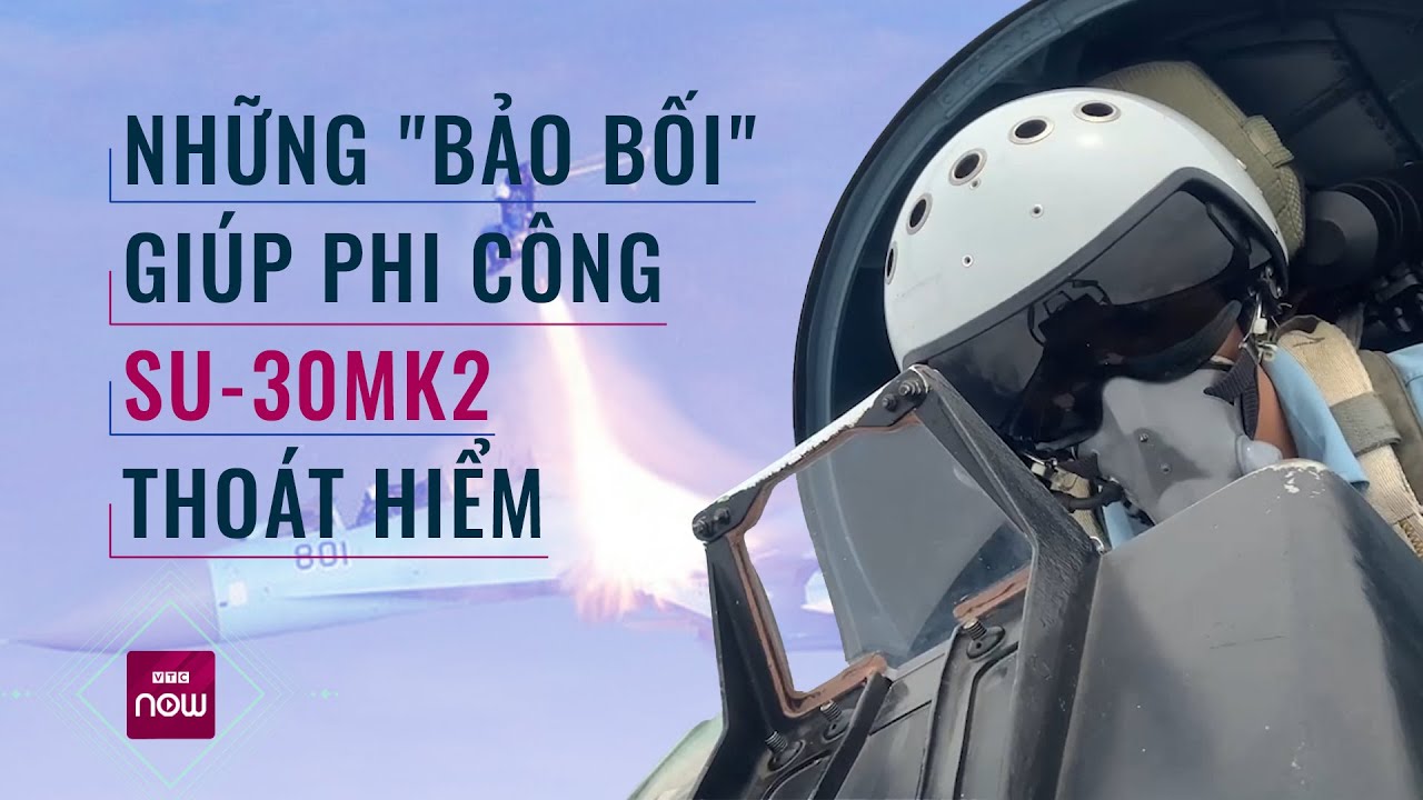 Những "bảo bối" cứu hộ giúp phi công Su-30MK2 vượt qua nhiều tình huống nguy hiểm | VTC Now