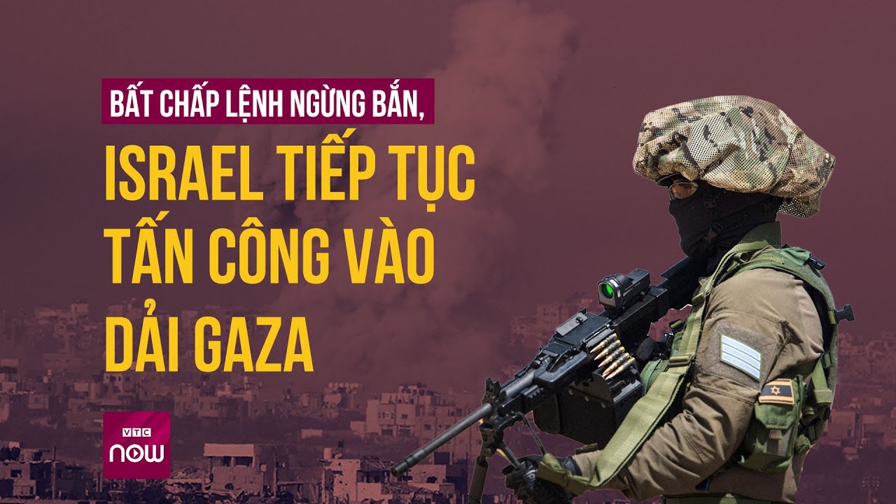 Israel bất ngờ trì hoãn lệnh ngừng bắn, tiếp tục tấn công dữ dội Hamas ở Dải Gaza | VTC Now