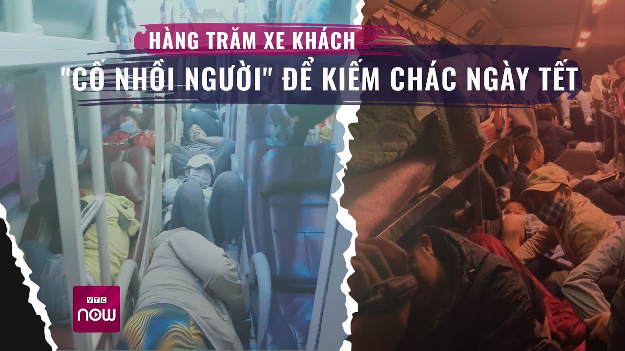 Hàng trăm xe khách "cố nhồi nhét người" để kiếm chác ngày Tết | VTC Now