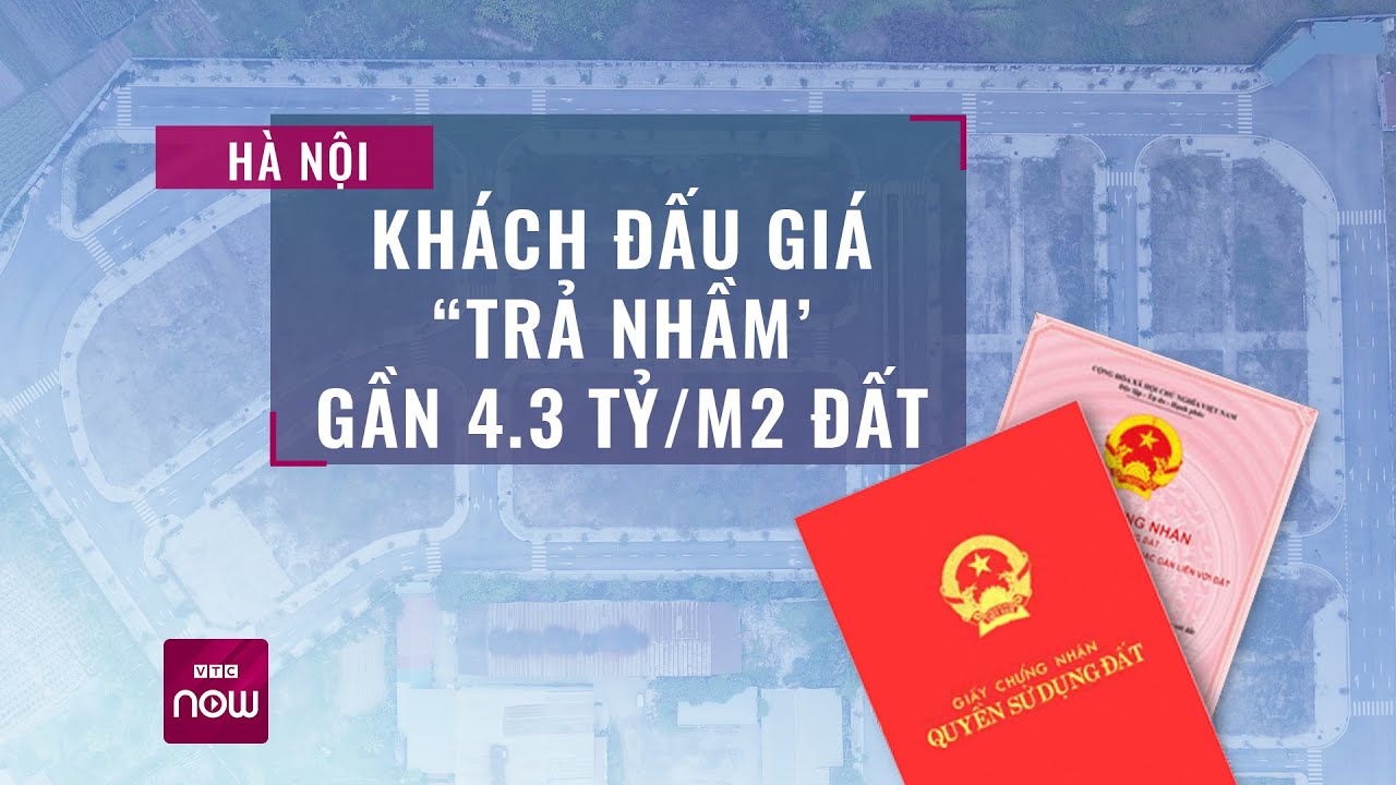 Trúng đấu giá đất hơn 4 tỷ đồng/m2 rồi xin rút tiền cọc vì "trả nhầm" | VTC Now