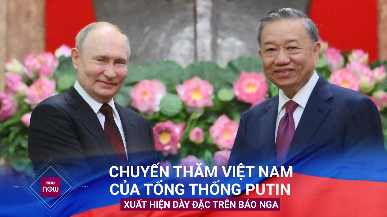 Thông tin về chuyến thăm Việt Nam của Tổng thống Vladimir Putin phủ kín các trang báo Nga | VTC Now