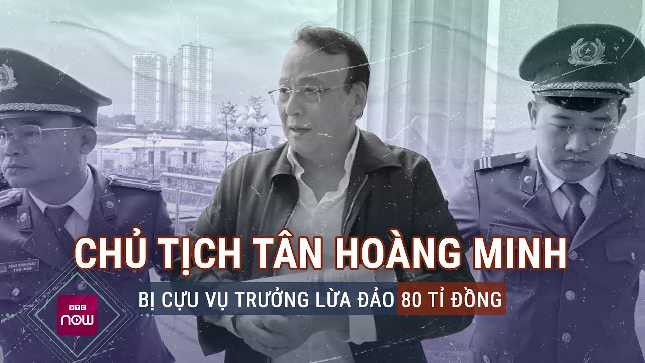 Cựu vụ trưởng lừa đảo 80 tỉ đồng của Chủ tịch Tân Hoàng Minh như thế nào? | VTC Now