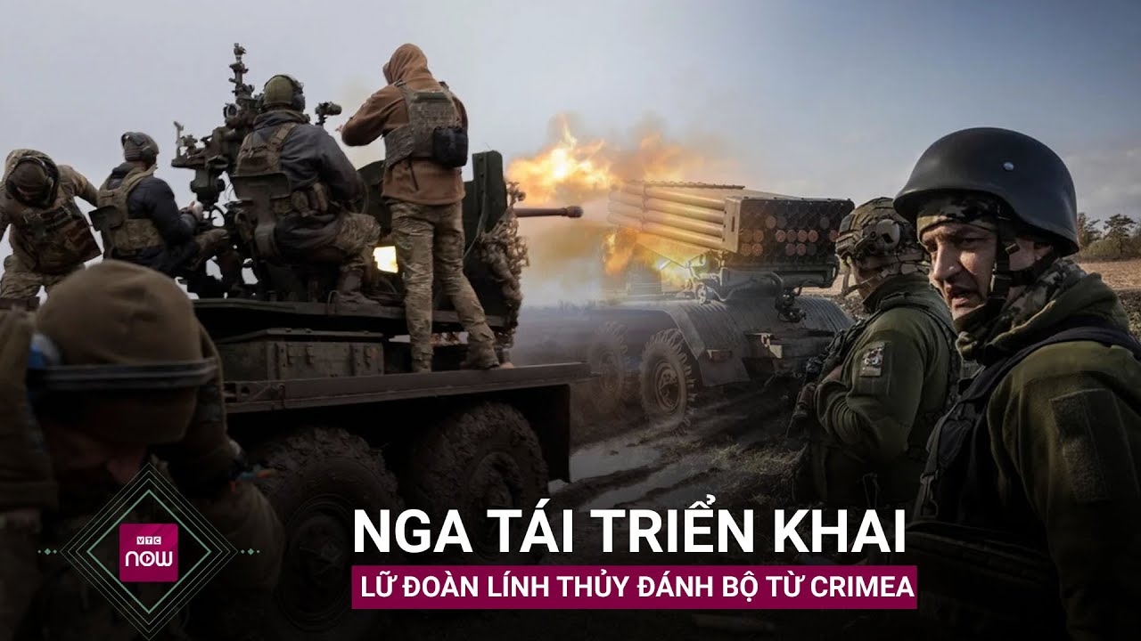 Nguy cấp ở Kursk, Nga tái triển khai Lữ đoàn lính thủy đánh bộ thuộc Hạm đội Biển Đen | VTC Now