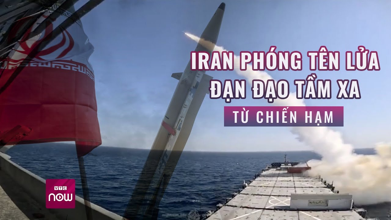 Iran lần đầu phóng tên lửa đạn đạo tầm xa từ chiến hạm, khẳng định "thành công trọn vẹn" | VTC Now