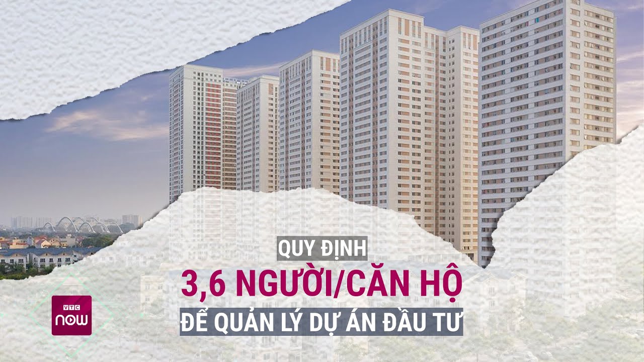 Quy định giới hạn số người ở trong một căn hộ chung cư: Dân lo lắng, chuyên gia bồn chồn | VTC Now