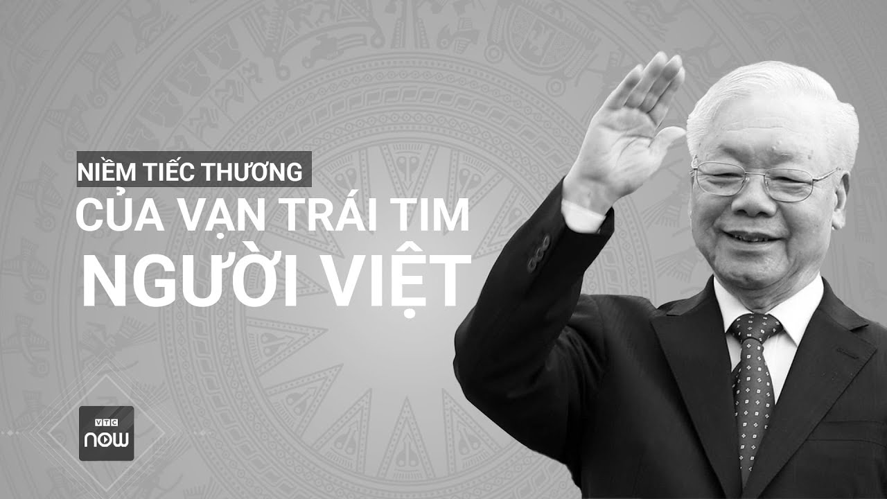 Niềm tiếc thương của vạn trái tim người Việt | VTC Now