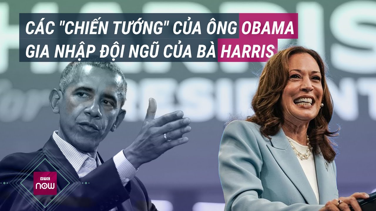 Các "chiến tướng" của ông Obama gia nhập đội ngũ, bà Harris như "hổ mọc thêm cánh" | VTC Now