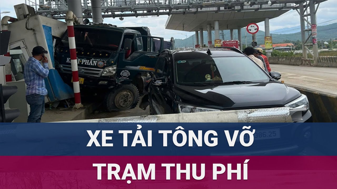 Nữ nhân viên may mắn thoát chết khi xe tải tông sập trạm thu phí ở Khánh Hòa | VTC Now