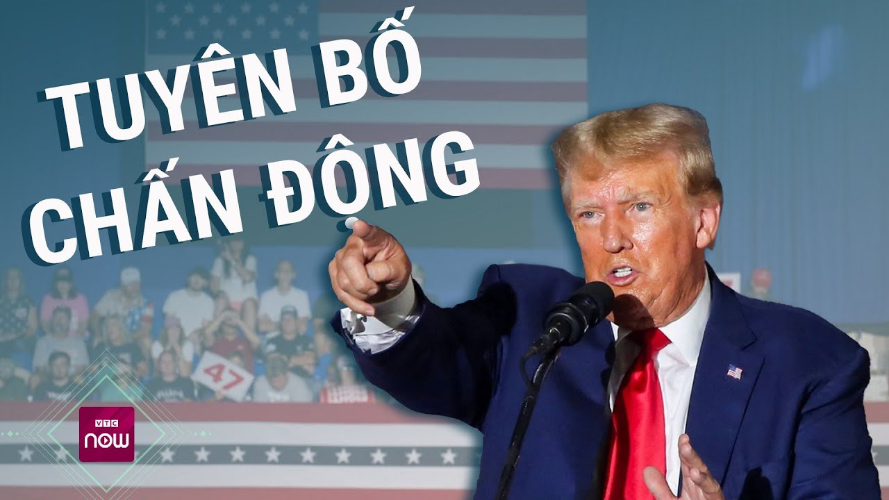 Cựu Tổng thống Donald Trump tuyên bố gây chấn động về cuộc bầu cử năm 2020 | VTC Now