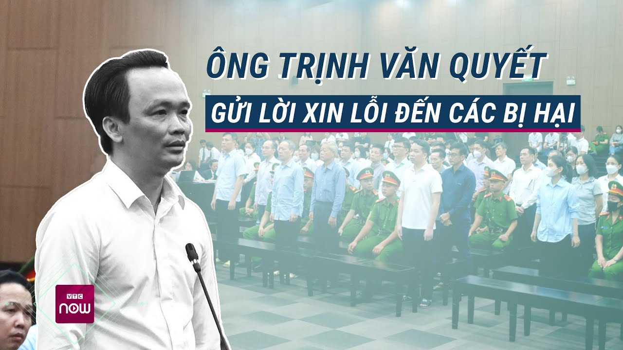 Cựu Chủ tịch FLC Trịnh Văn Quyết nói gì trong lời sau cùng trước khi toà nghị án? | VTC Now