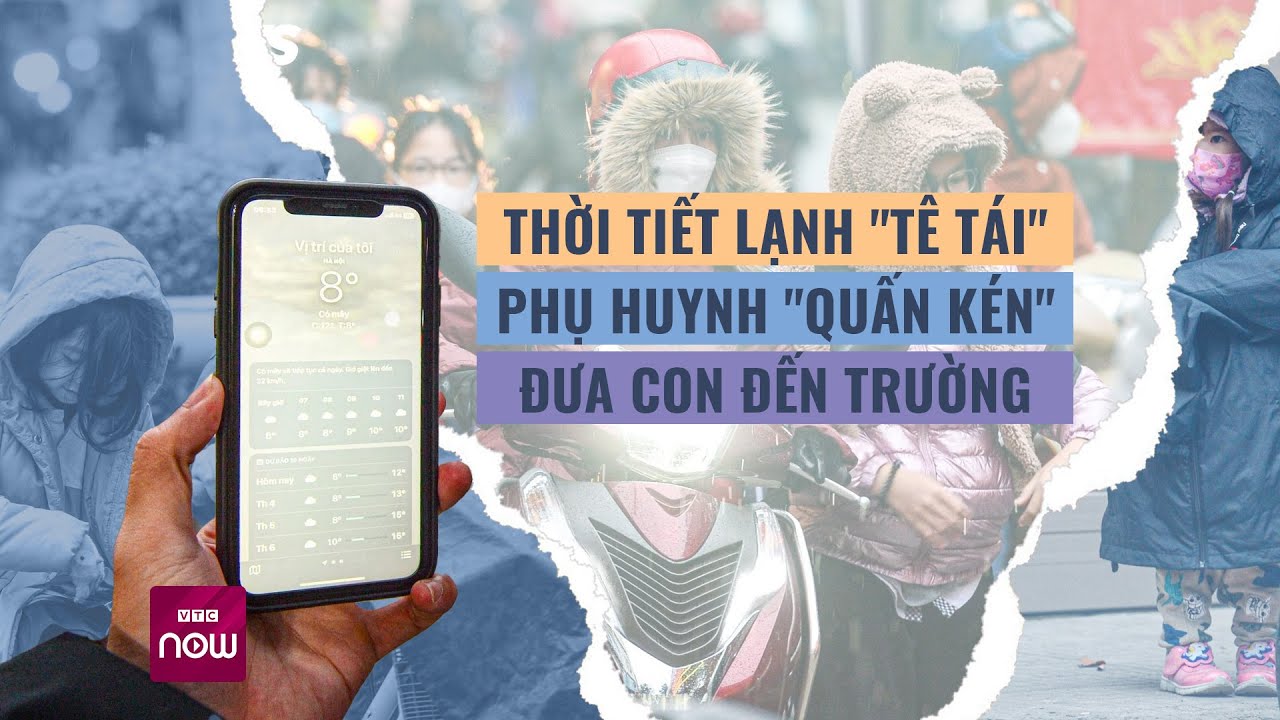 Hà Nội lạnh "thấu xương", vì sao phụ huynh vẫn "quấn kén" gửi con đến trường dù được nghỉ? | VTC Now