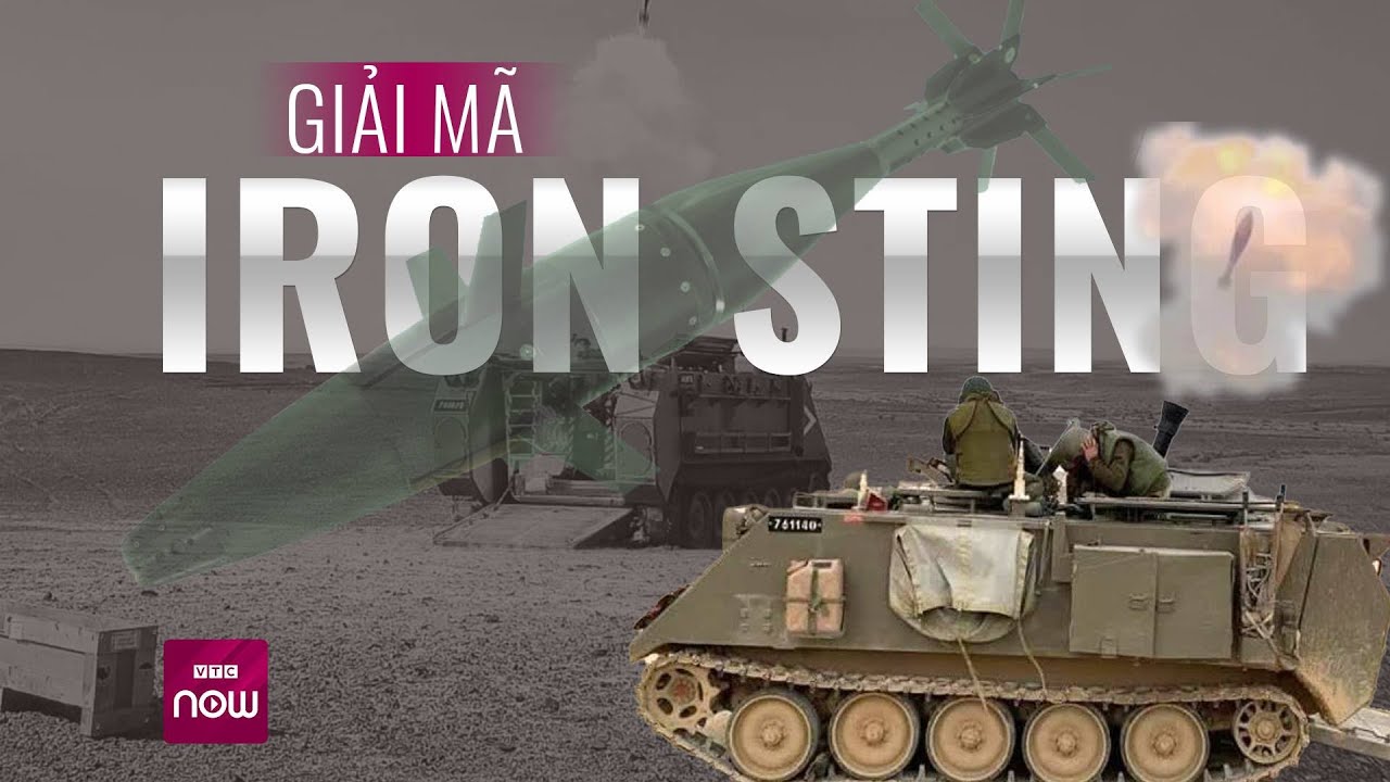 Giải mã Iron Sting: "Lá bài tẩy" của quân đội Israel mạnh đến nhường nào? | VTC Now