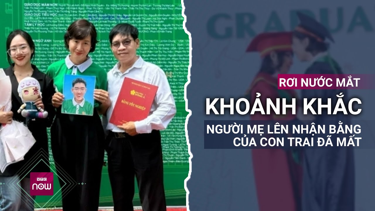 Mẹ khoác áo cử nhân, đội mũ, ôm di ảnh thay con trai nhận bằng trong Lễ tốt nghiệp Đại học | VTC Now