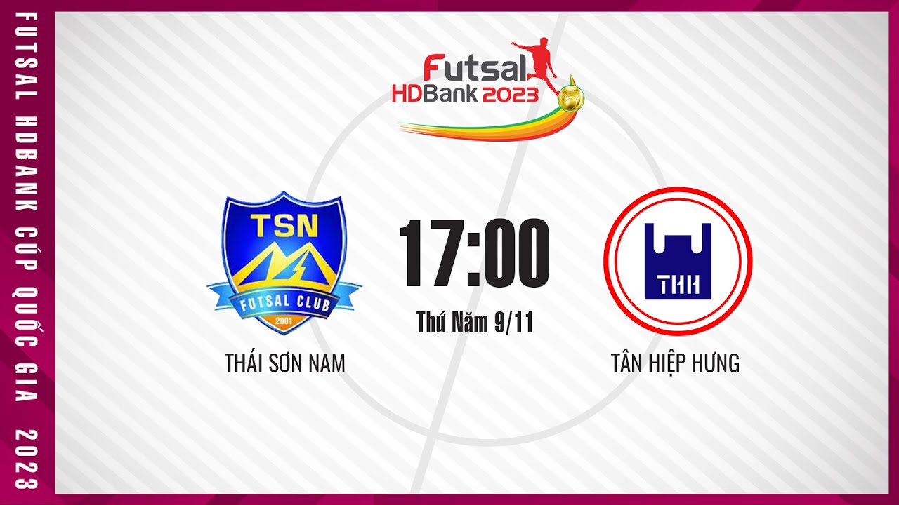 Futsal HDBank 2023: CLB Futsal TSN TPHCM - Tân Hiệp Hưng  | VTC Now