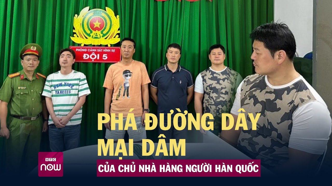 Công an Thành phố Hồ Chí Minh triệt phá đường dây mại dâm của chủ nhà hàng người Hàn Quốc | VTC Now