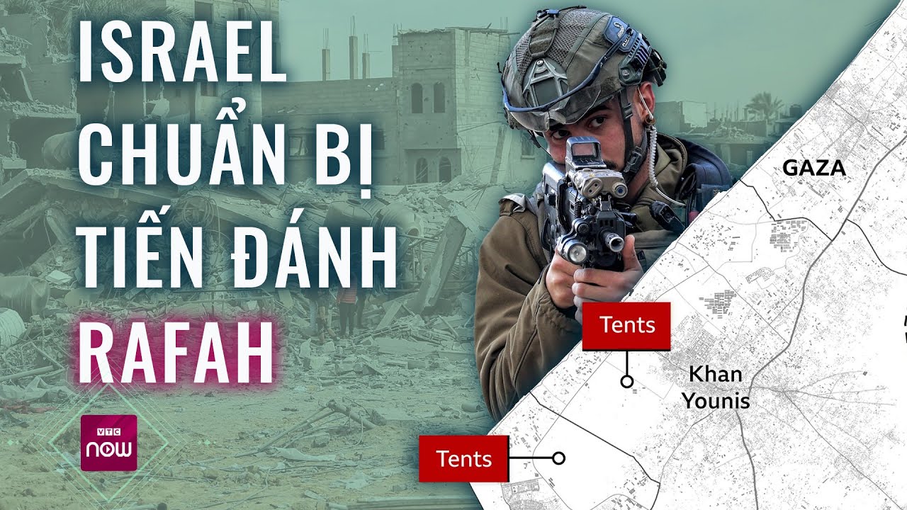 Israel sơ tán dân, chuẩn bị tiến đánh Rafah - thành trì ẩn náu cuối cùng của Hamas | VTC Now