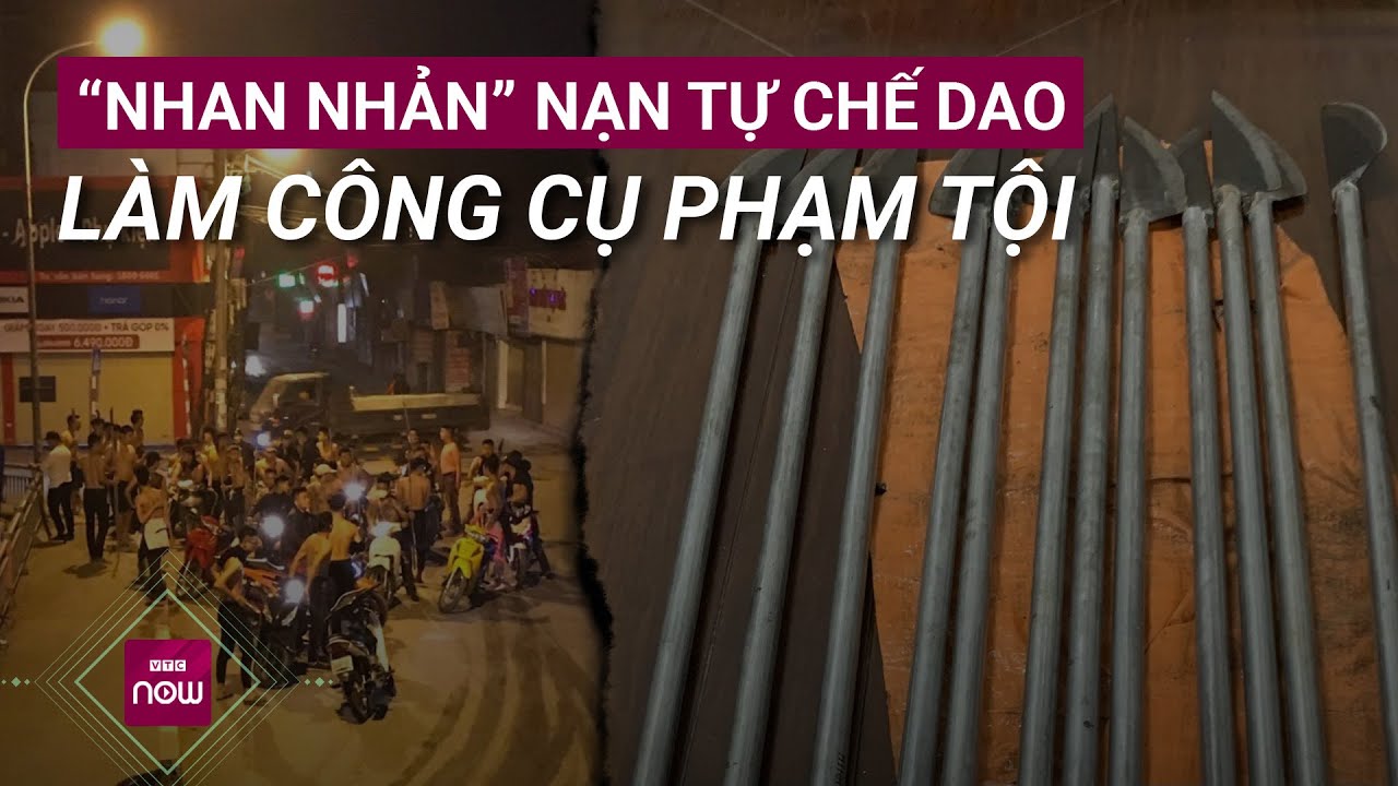 Băng nhóm cầm dao đi phạm tội gia tăng, "dao có tính sát thương cao" phải được xem là vũ khí thô sơ?