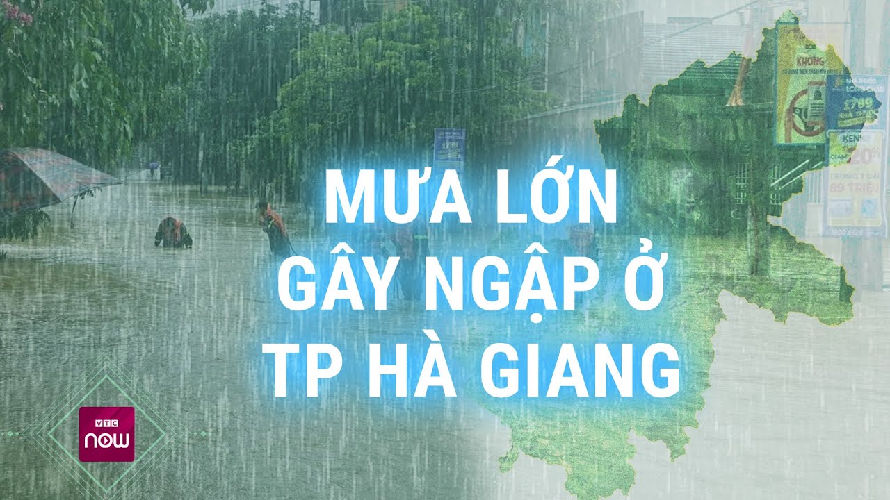 Hình ảnh mưa lũ cuồn cuộn đổ ập vào nhà dân, nhiều tuyến đường ở thành phố Hà Giang ngập sâu nửa mét