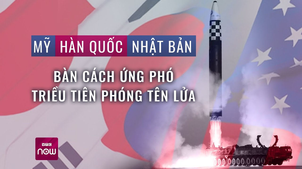 Nhật-Hàn-Mỹ càng chỉ trích, Triều Tiên càng phóng tên lửa | VTC Now