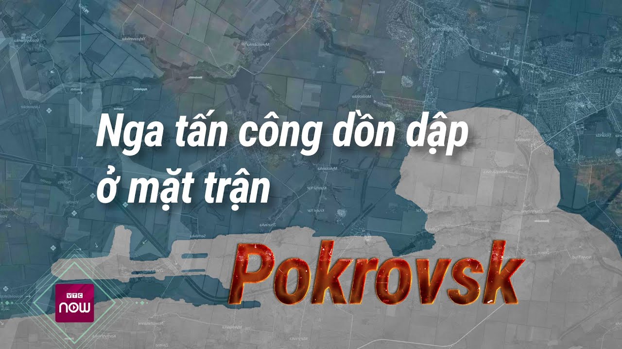 Ukraine khẩn cầu viện trợ trong bối cảnh Nga dồn dập tấn công về phía Pokrovsk | VTC Now