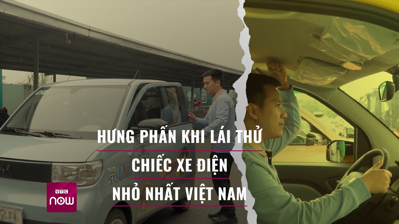 Bất ngờ khi lái thử chiếc xe điện "siêu nhỏ" Wulling MiniEV liên doanh Mỹ - Trung | VTC Now