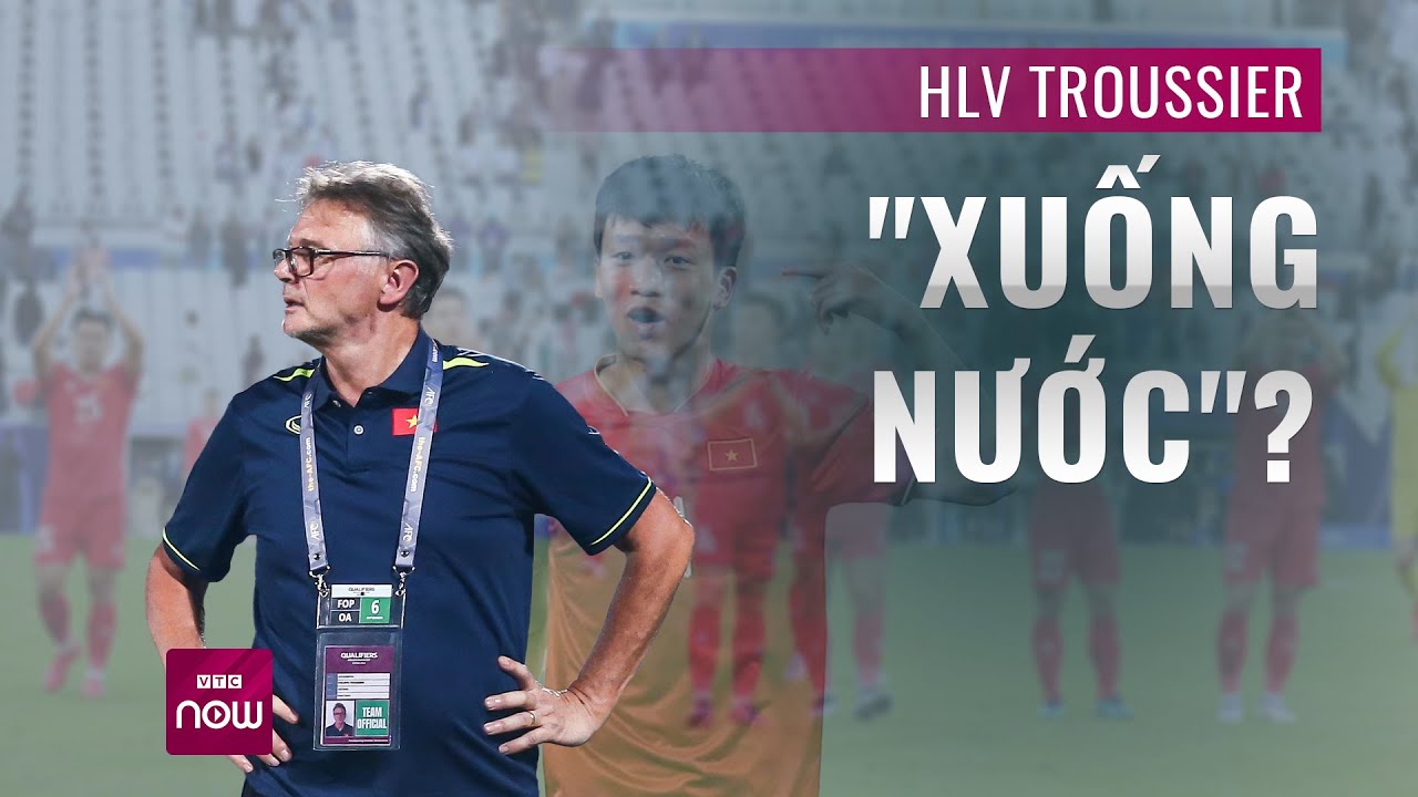 HLV Troussier có nên "xuống nước" để gọi các ngôi sao trở lại đội tuyển Việt Nam? | VTC Now