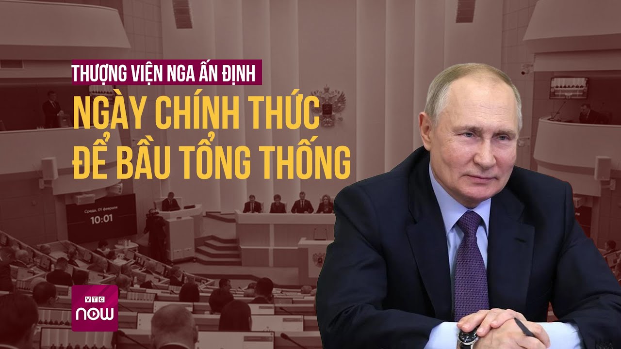 Thế giới toàn cảnh: Nga hé lộ ngày chính thức bầu cử Tổng thống, ông Putin nói gì? | VTC Now