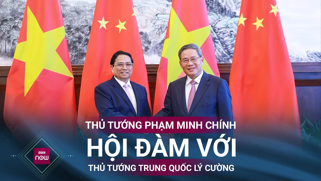 Thủ tướng Phạm Minh Chính hội đàm với Thủ tướng Trung Quốc Lý Cường | VTC Now