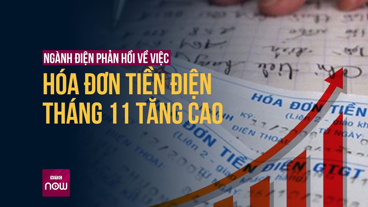 Hóa đơn tiền điện tháng 11 tăng cao bất thường, ngành Điện lực nói gì? | VTC Now