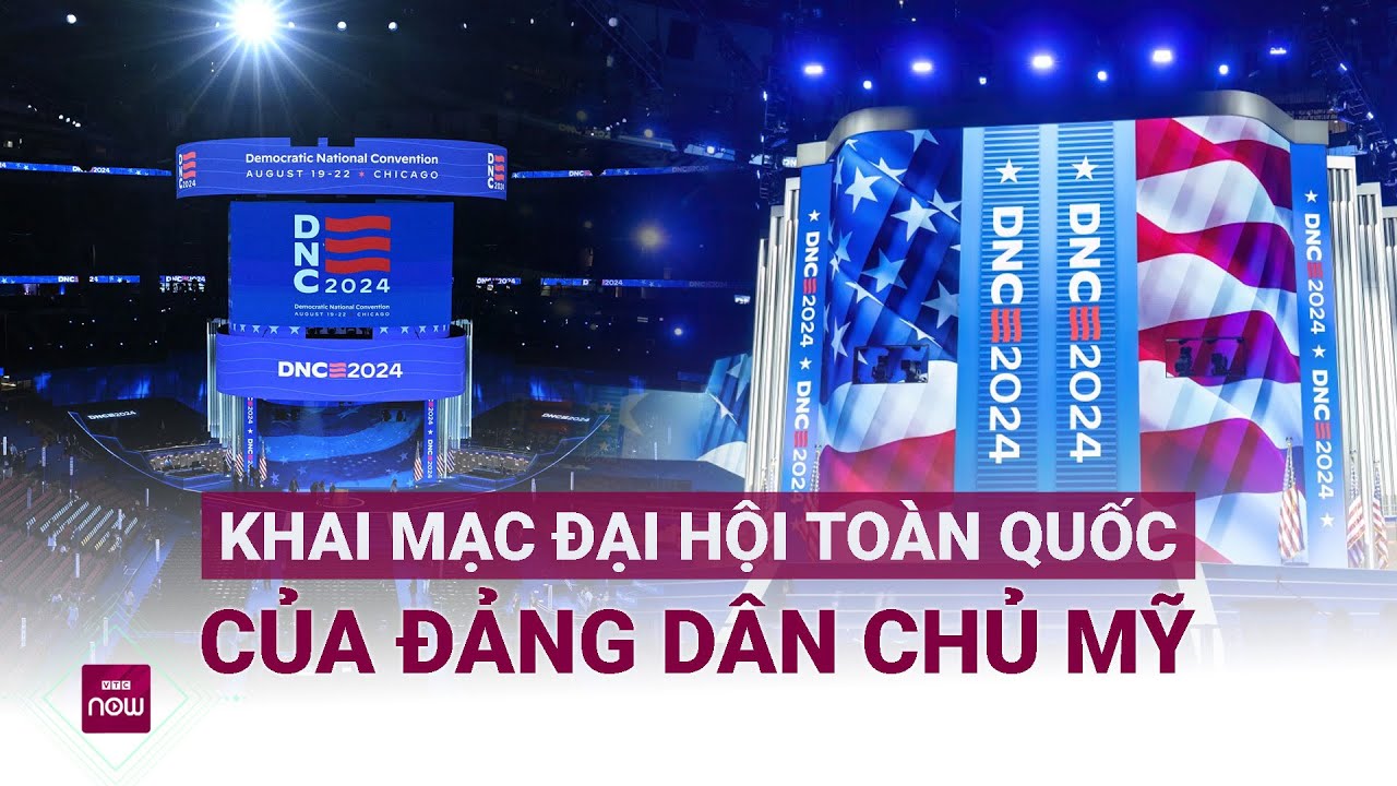 Bầu cử Tổng thống Mỹ 2024: Đại hội toàn quốc đảng Dân chủ chính thức khai mạc, an ninh thắt chặt