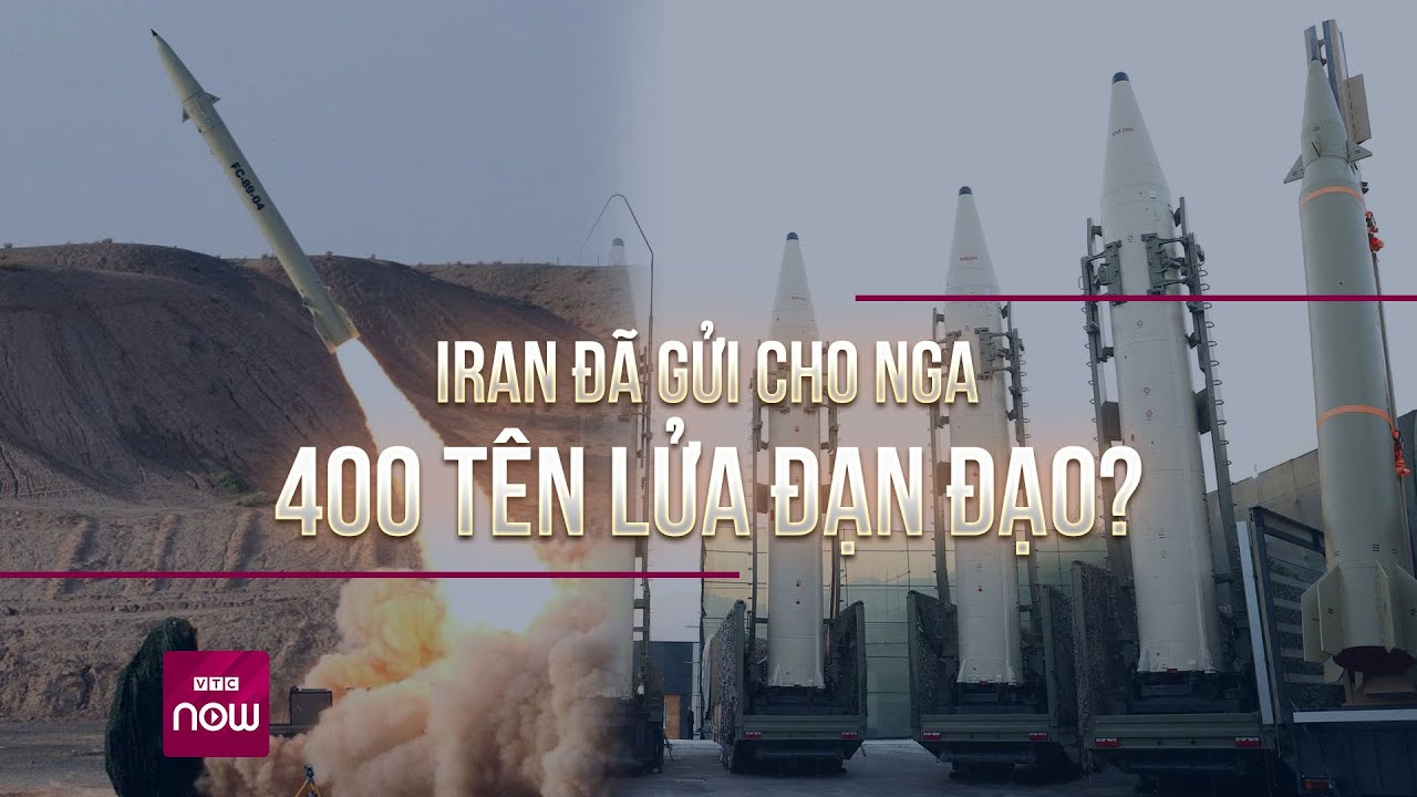 Thế giới toàn cảnh: Iran "trao tay" Nga hàng trăm tên lửa đạn đạo có tầm bắn xa tới 700km? | VTC Now