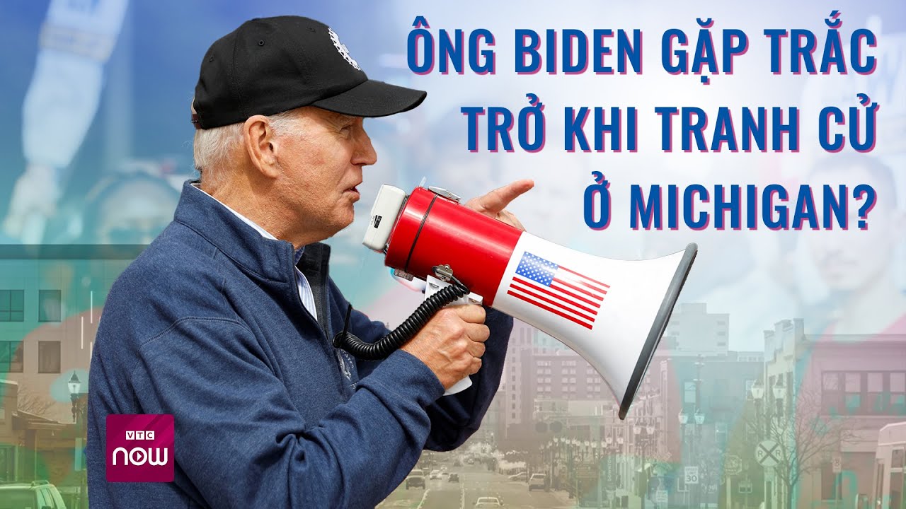 Ông Biden gặp "vấn đề" ở Michigan, có thể cản trở việc tái đắc cử? | Tin nóng trong ngày | VTC Now