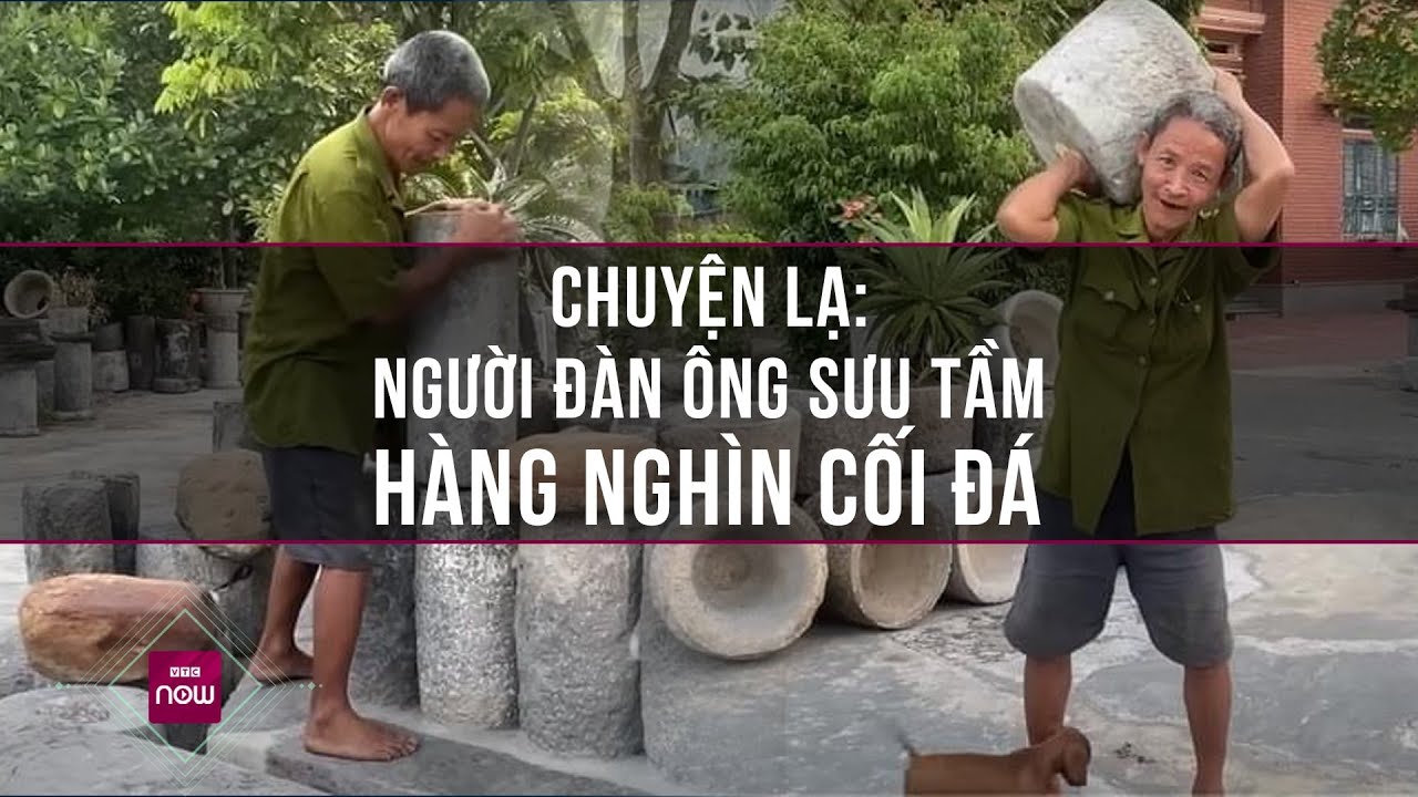 Chuyện lạ: Người đàn ông nhỏ bé sưu tầm hàng nghìn cối đá, tự xây loạt công trình khổng lồ | VTC Now