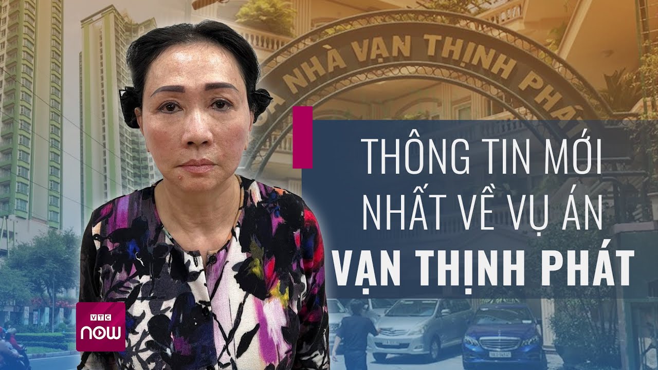 Chủ tịch Tập đoàn Vạn Thịnh Phát bị đề nghị truy tố 3 tội danh | Xu hướng 24h ngày 18/11 | VTC Now