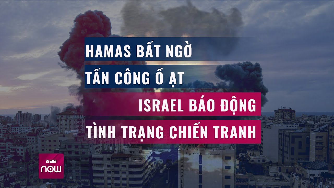 Xung đột Hamas - Israel: Hamas muốn gửi thông điệp chính trị đến các nước Ả Rập? | VTC Now