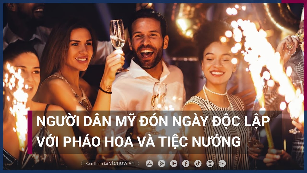 Người dân Mỹ đón Ngày Độc lập với pháo hoa và tiệc nướng | VTC Now