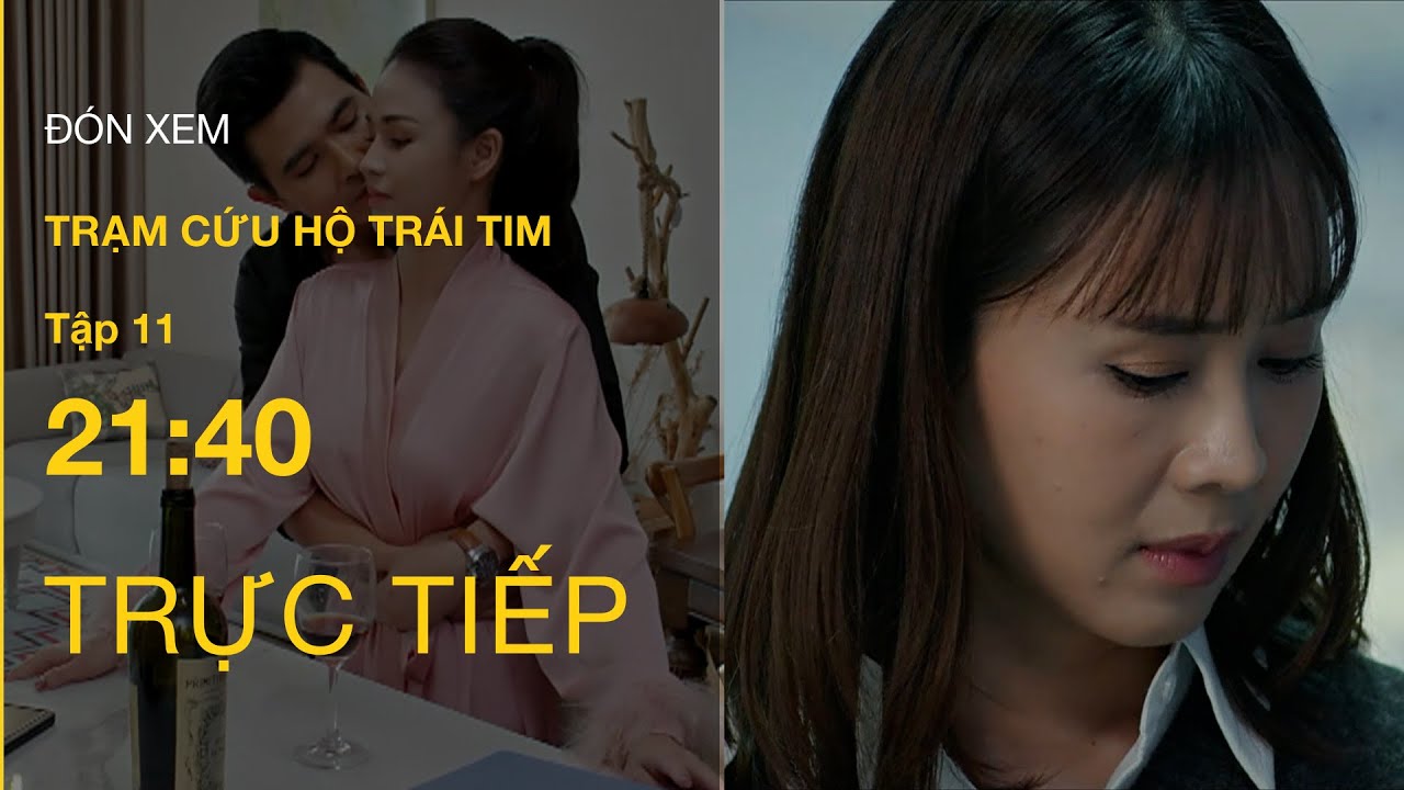 TRỰC TIẾP VTV3 | Full Tập 11- Trạm Cứu Hộ Trái Tim | VTV Giải Trí