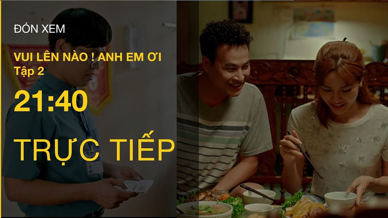 TRỰC TIẾP VTV3 | Full Tập 2 - Vui Lên Nào Anh Em Ơi | VTV Giải Trí