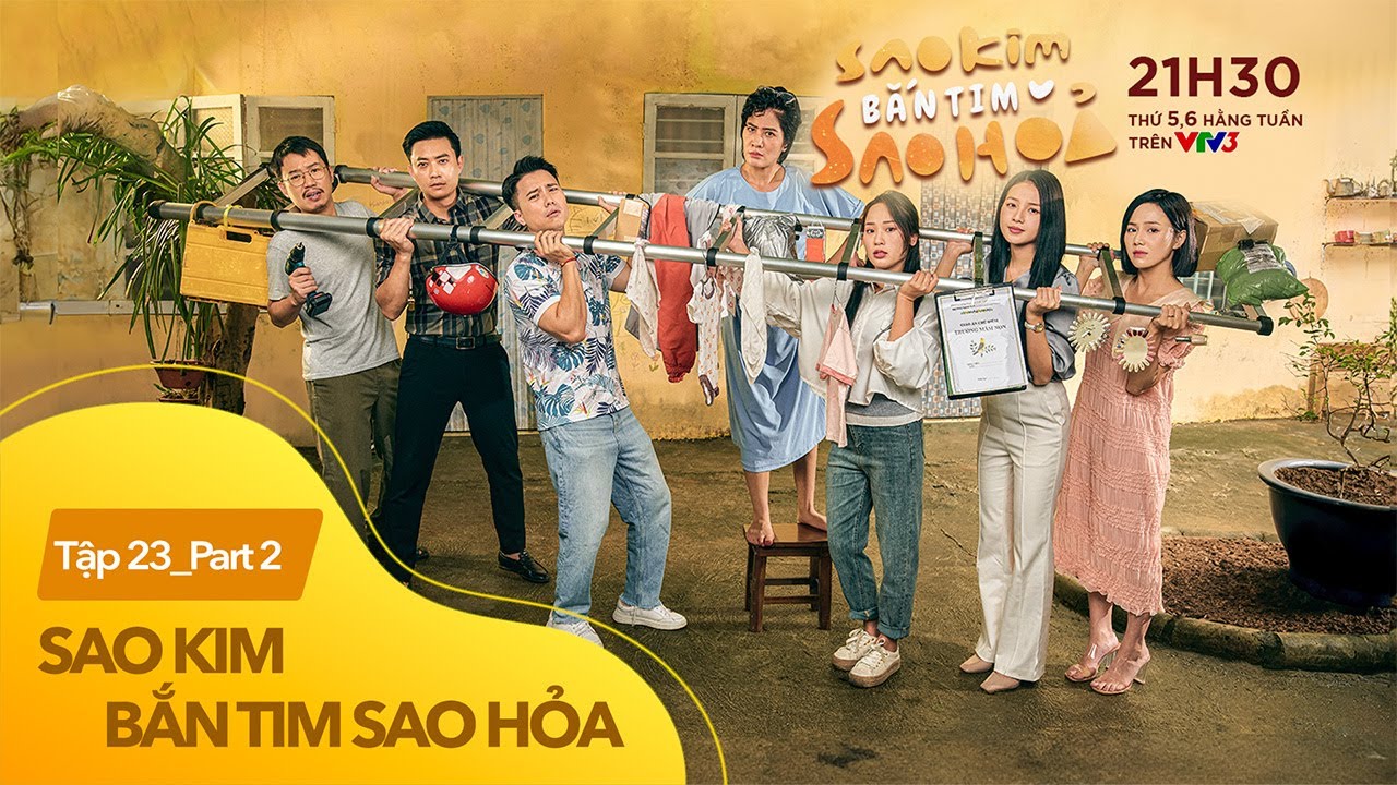 [FULL] Tập 23 Sao Kim Bắn Tim Sao Hỏa (2/5) | 21h40 trên VTV3 | VTV Giải Trí