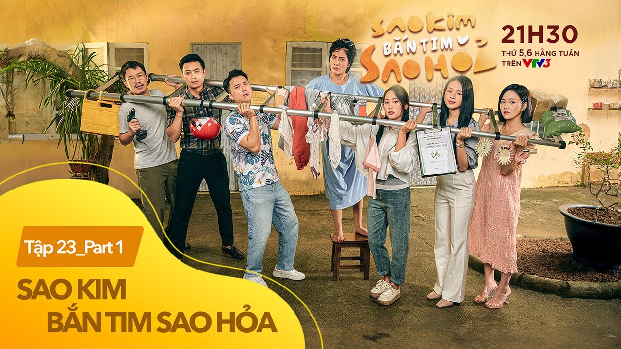 [FULL] Tập 23 Sao Kim Bắn Tim Sao Hỏa (1/5) | 21h40 trên VTV3 | VTV Giải Trí