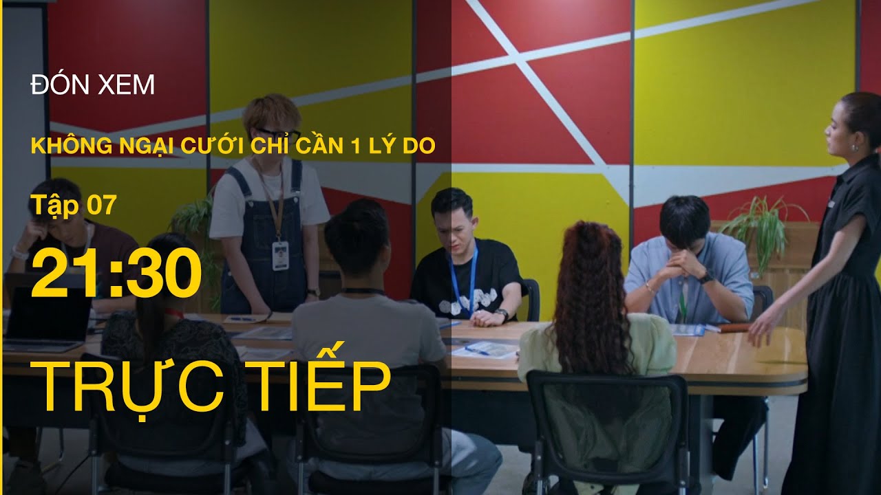 TRỰC TIẾP VTV3 | Không ngại cưới chỉ cần 1 lý do tập 7 | Yến bị Đông vạch trần chuyện có bạn trai