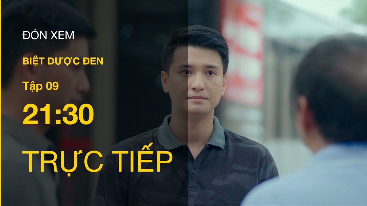 TRỰC TIẾP VTV3 | Biệt dược đen tập 9 | Tuấn điều tra lại vụ án liên quan đến mẹ ruột?